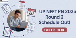 UP NEET PG Round 2 Schedule Released; Seat Allotment on December 20